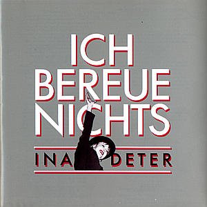 Cover for Ina Deter · Ich Bereue Nichts (CD) (2007)