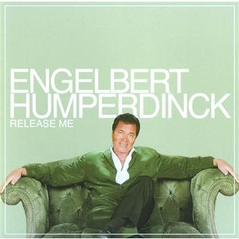 Release Me - Engelbert Humperdinck - Música - POL - 0044006674025 - 3 de mayo de 2005