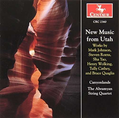 New Music from Utah - Cathey / Johnson / Roens / Abramyan String Quartet - Musik - Centaur - 0044747236025 - 12 augusti 2000