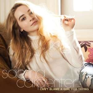 Cover for Sabrina Carpenter · Can't Blame a Girl for Trying (CD) (2014)