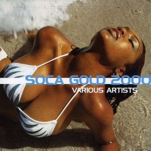 Cover for Soca Gold 2000 / Various (CD) (2000)