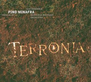 Terronia - Pino Minafra - Musikk - Enja Records - 0063757948025 - 2013