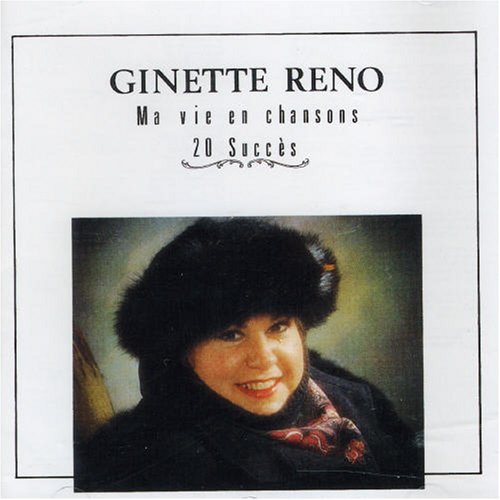 Cover for Ginette Reno · Ma Vie en Chansons - 20 Succes (CD) (1998)