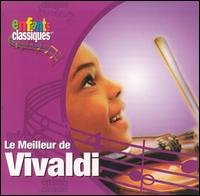Le Meilleur De Vivaldi - Classical Kids - Musik - THE CHILDRENS GROUP - 0068478440025 - 23. August 2023