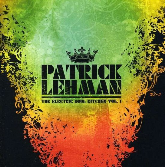 Electric Soul Kitchen Volume 1 - Patrick Lehman - Muziek - JAZZ - 0068944024025 - 8 maart 2011