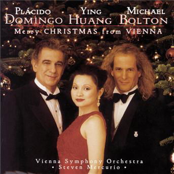 Cover for Domingo,placido / Bolton,michael / Huang,ying · Merry Christmas from Vienna (CD) (2008)