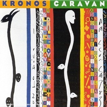 Cover for Kronos Quartet · Kronos Caravan (CD) (2000)
