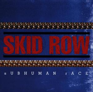 Subhuman Race - Skid Row - Music - ATLANTA INTERNATIONAL - 0075678273025 - June 30, 1990