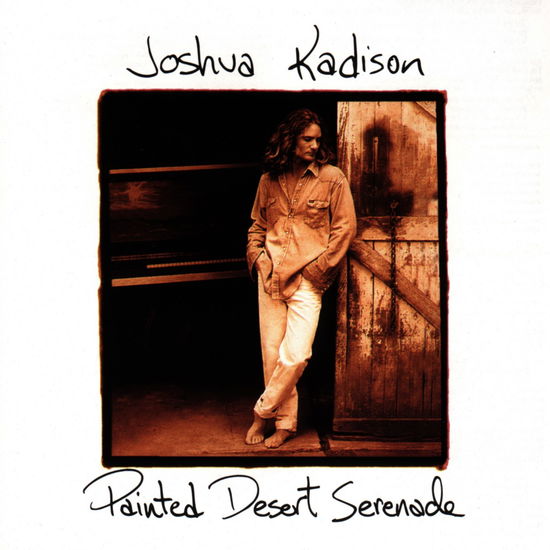 Painted Desert Serenade - Joshua Kadison - Musik - EMI - 0077778092025 - 18. Mai 1993