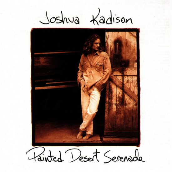 Cover for Joshua Kadison · Painted Desert Serenade (CD) (1993)