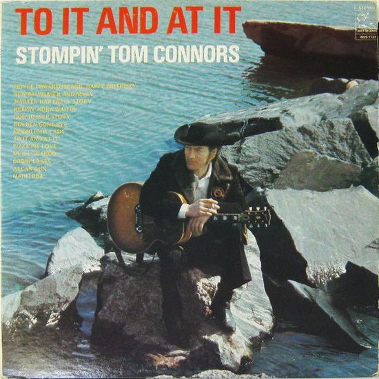 To It And At It - Stompin' Tom Connors - Music - COAST TO COAST - 0077779305025 - May 14, 2021