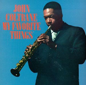 John Coltrane · My Favorite Things (CD) [Limited, Remastered edition] [Digipak] (1998)