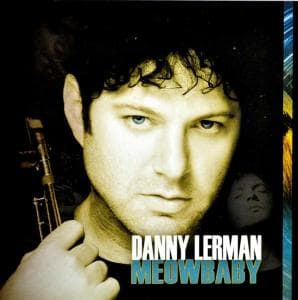 Cover for Danny Lerman · Danny Lerman-meowbaby (CD) (2010)