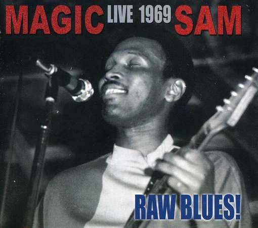 Cover for Magic Sam · Raw Blues Live: Magic Sam Live 1969 (CD) (2019)