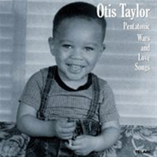 Taylor Otis · Pentatonic Wars & Love (CD) (2009)