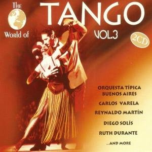 World of Tango 3 / Various - World of Tango 3 / Various - Música - WORLD OF - 0090204714025 - 12 de julho de 2005