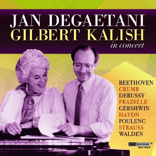 Jan Degaetani & Gilbert Kalish in Concert - Degaetani / Kalish / Beethoven / Crumb / Debussy - Musikk - BRIDGE - 0090404934025 - 14. juni 2011