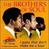 Cover for Brothers of Soul · I Guess That Don't Make Me a Loser (CD) (1995)