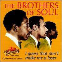 I Guess That Don't Make Me a Loser - Brothers of Soul - Music - Collectables - 0090431552025 - February 28, 1995