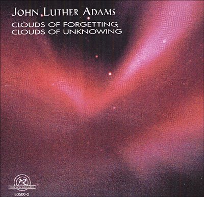 Cover for John Luther Adams · Clouds Of Forgetting (CD) (1991)