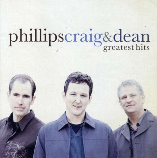 Cover for Phillips Craig &amp; Dean · Greatest Hits (CD) (2023)
