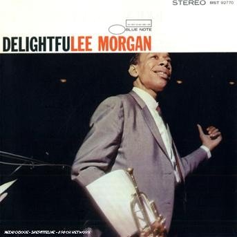 Delightfulee - Lee Morgan - Music - EMI - 0094639277025 - December 17, 2009