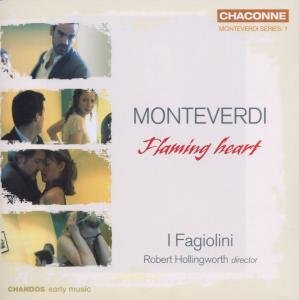 Cover for Monteverdi / I Fagiolini / Hollingworth · Flaming Heart (CD) (2007)