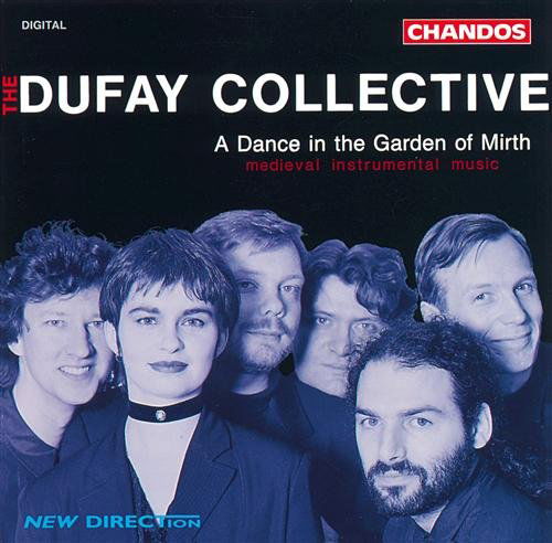 A Dance In The Garden Of Mirth - Dufay Collective - Musik - CHANDOS - 0095115932025 - 21 februari 1995