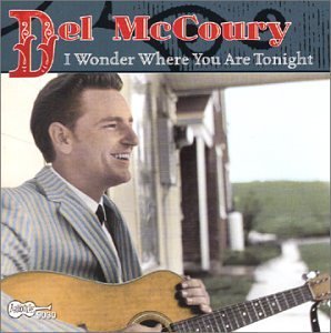 Cover for Del Mccoury · I Wonder Where You Are Tonight (CD) (2019)