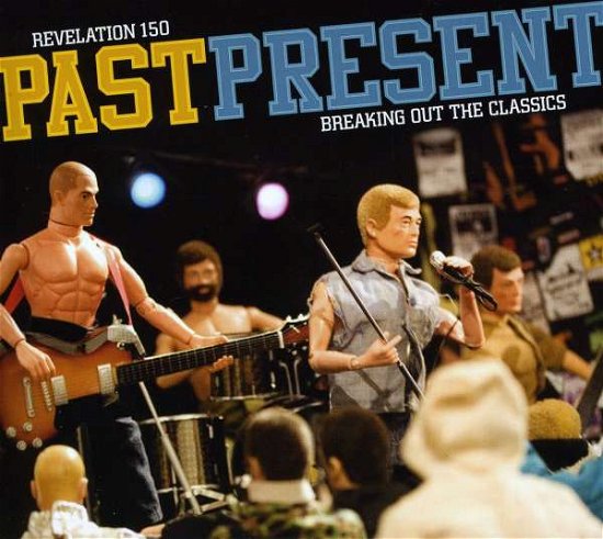 Various Artists · Revelation 150: Past Present, Breaking out the Classics (CD) (2010)