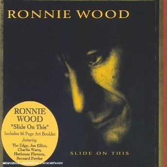 Ronnie Wood - Slide On This - Ronnie Wood - Musiikki - COAST TO COAST - 0099923328025 - perjantai 11. joulukuuta 2020