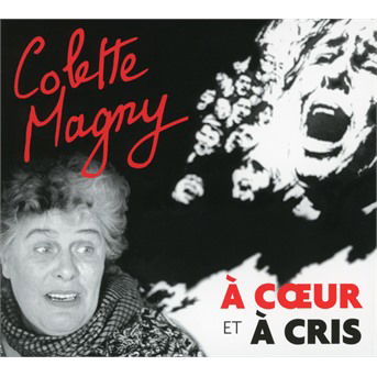 Cover for Colette Magny · À Coeur Et À Cris (CD) (2018)