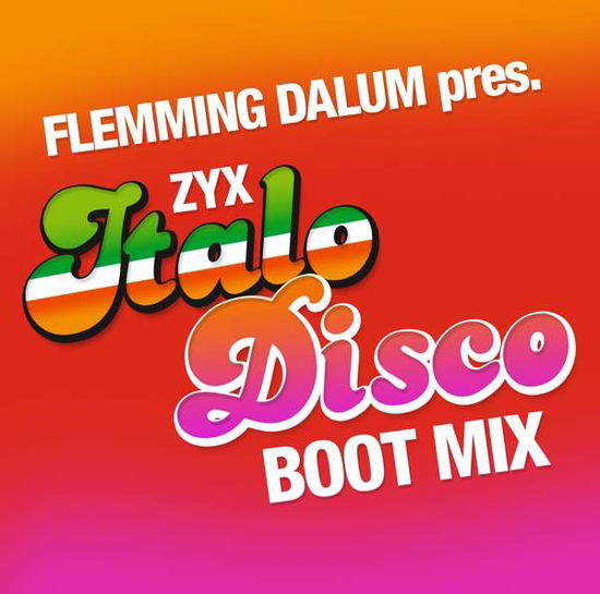 Zyx Italo Disco Boot Mix - V/A - Música - ZYX - 0194111000025 - 20 de setembro de 2019