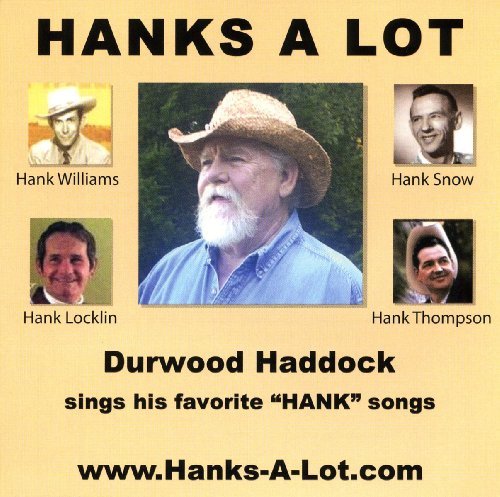 Cover for Durwood Haddock · Hanks A Lot (CD) (2012)