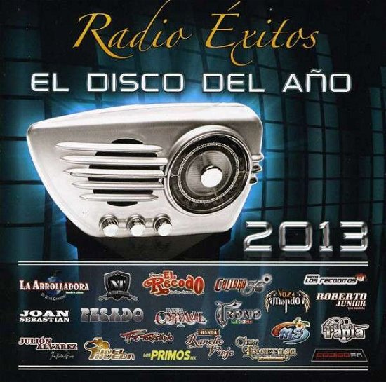 Cover for Radio Exitos: El Disco Del Ano 2013 (CD) (2013)