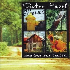 Cover for Sister Hazel · ...Somewhere More Familiar (CD) (1997)