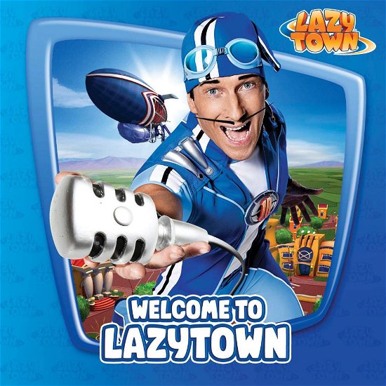 Cover for Lazytown · Welcome To Lazytown (CD) (2013)