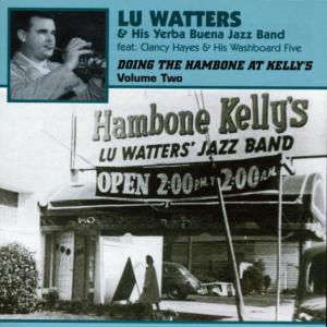 Doing The Hambone Vol. 2 - Watters, Lu & His Yerba Buena Jazz Band - Música - JASMINE - 0604988259025 - 8 de março de 2002