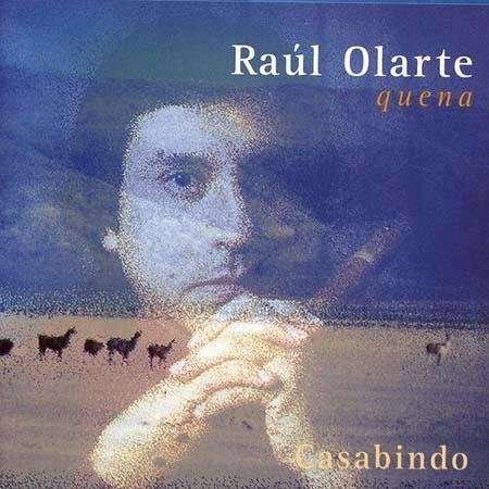 Cover for Raul Olarte · Casabindo (CD) (2011)