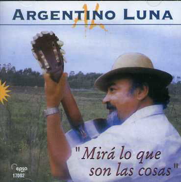 Mira Lo Que Son Las Cosas - Luna Argentino - Musik - EPSA - 0607000097025 - 18 november 2011