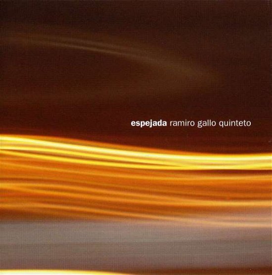 Cover for Gallo Ramiro · Espejada (CD) (2006)