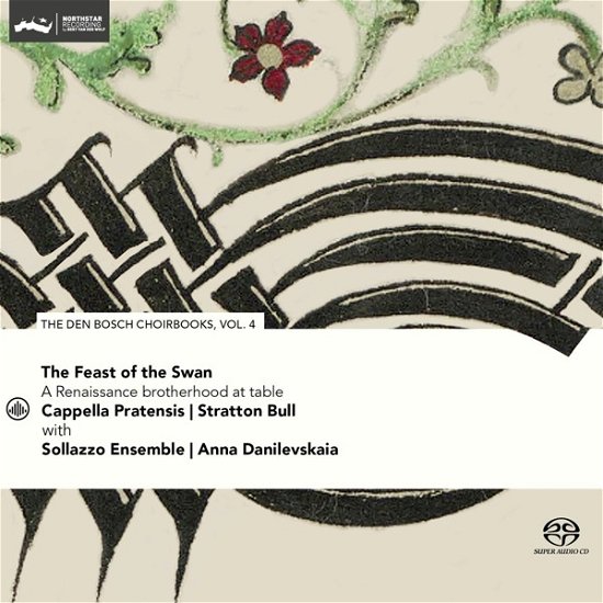 Cover for Cappella Pratensis &amp; Stratton Bull &amp; Sollazzo Ensemble · Feast Of The Swan - Den Bosch Choirbook Vol. 4 (CD) (2024)