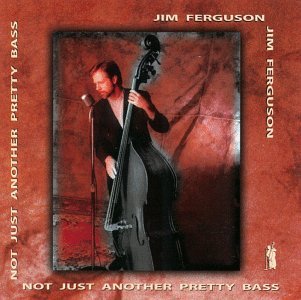 Cover for Jim Ferguson · Not Just Another Pretty B (CD) (1999)