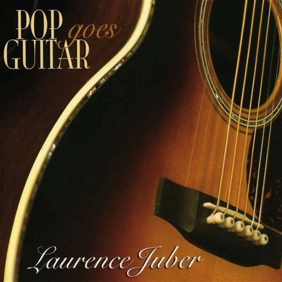 Cover for Laurence Juber · Pop Goes Guitar (CD) (2008)