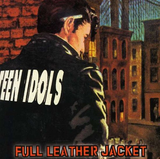 Full Leather Jacket - Teen Idols - Music - Fat Wreck Chords - 0618427003025 - August 29, 2000
