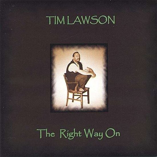 Cover for Tim Lawson · Lawson,tim - Right Way on (CD) (2023)