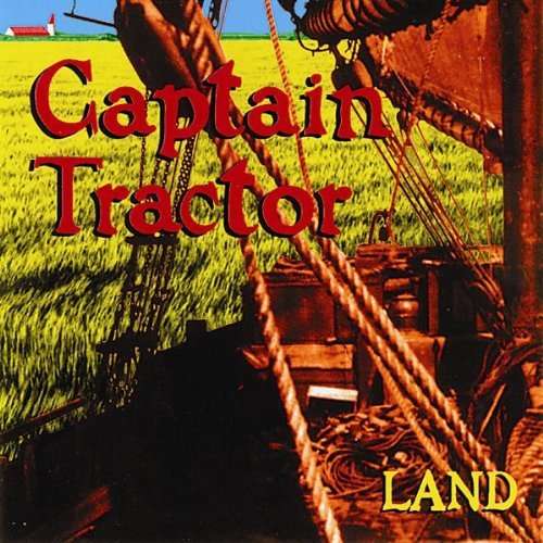 Land - Captain Tractor - Muzyka - FOLK - 0627922010025 - 30 czerwca 1990