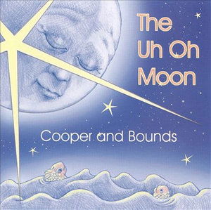 Uh Oh Moon - Cooper And Bounds - Muzyka - Music Design - 0628740776025 - 25 kwietnia 2018