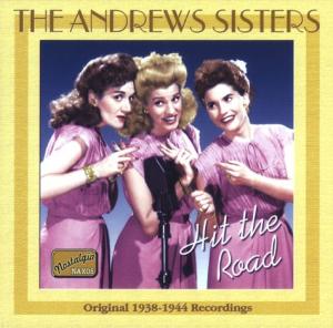 Hit the Road (1938-44) - Andrews Sisters - Musik - NAXOS - 0636943255025 - 1. november 2003