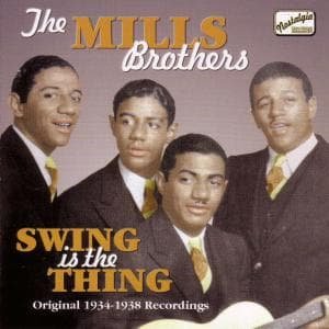 Cover for Mills Brothers · Swing Is The Things (CD) (2005)